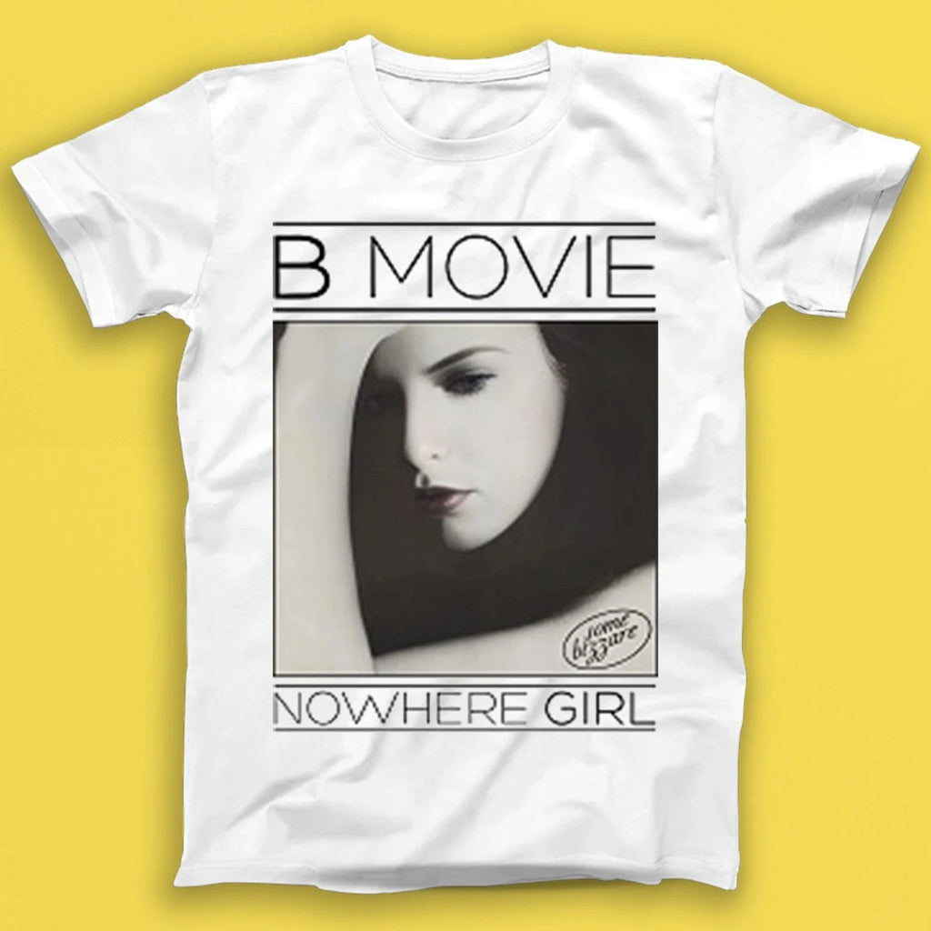 B-Movie Nowhere Girl Music Gift Tee Tshirt T2154