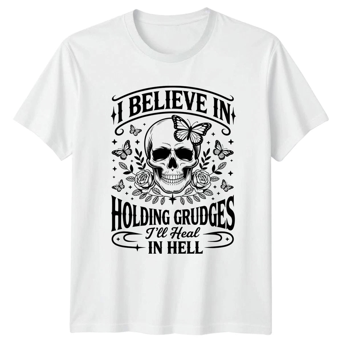 I Believe In Holding Grudges Ill T-Shirt Gothic Skull Humor Occult