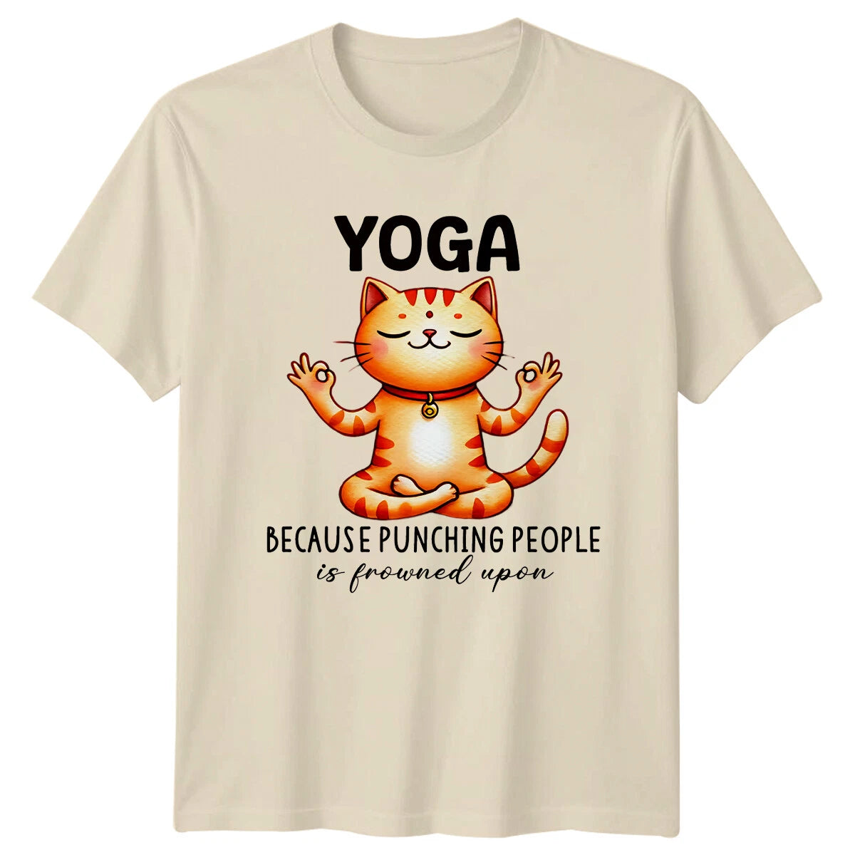 Yoga Cat Because Punching People Is Frowned Upon T-Shirt