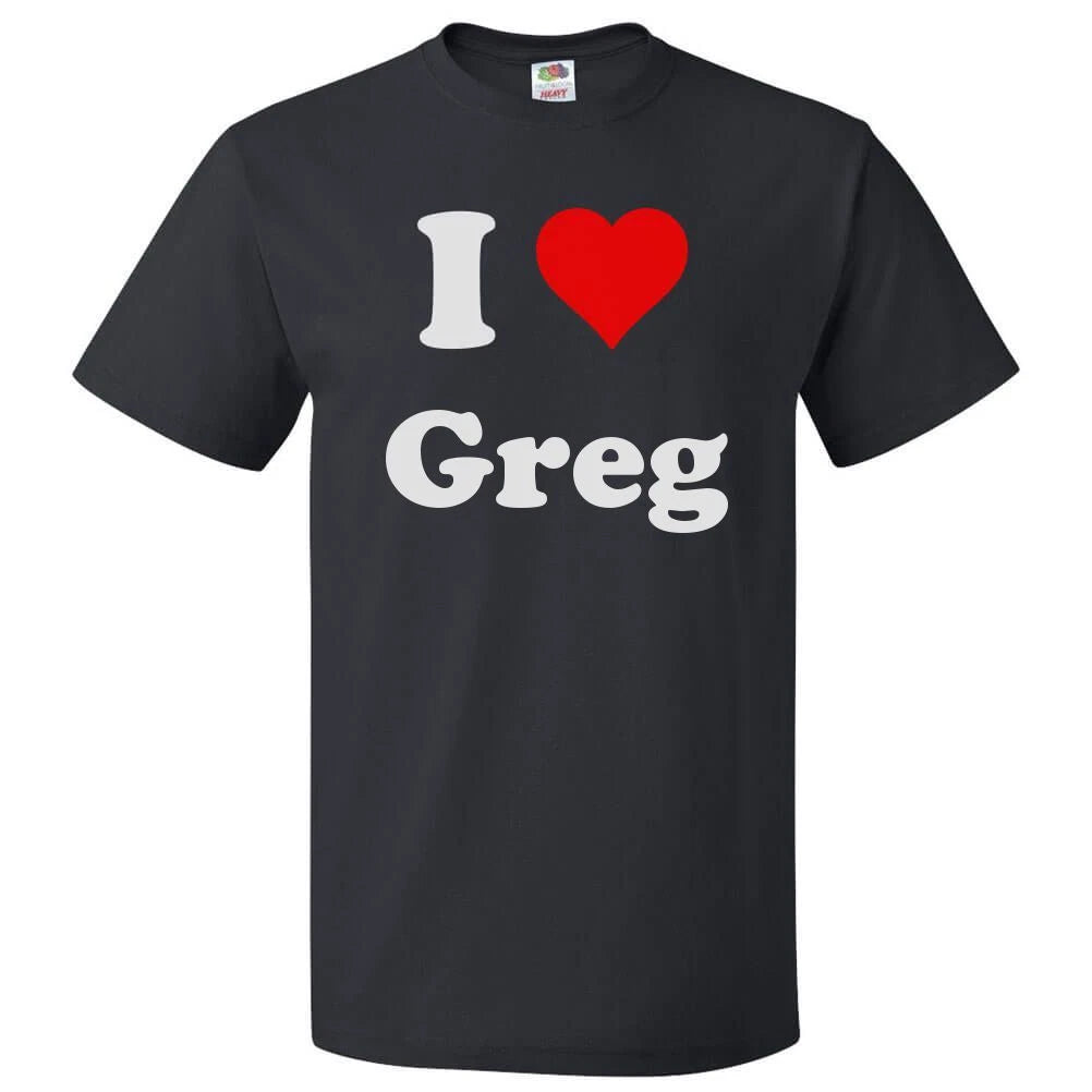 I Love Greg T shirt I Heart Greg Tee