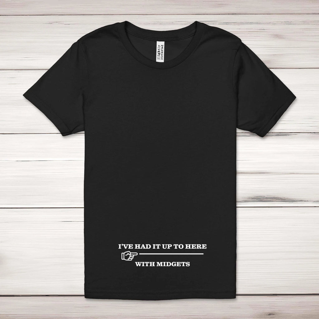 I've Had It Up To Here Adult T-Shirt