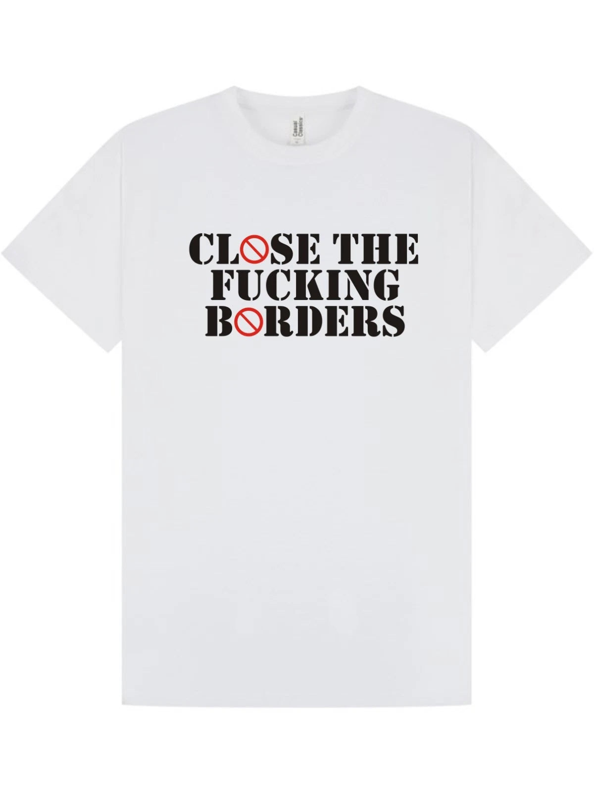 CLOSE THE F.ING BORDERS Political T-Shirt Anti-Illegal Immigration Statement