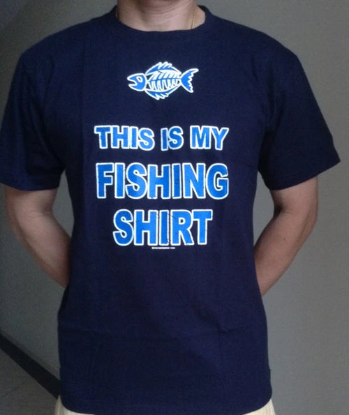 Adult & Teenager Funny Naughty T-shirt " THIS IS MY FISHING SHIRT " All Size