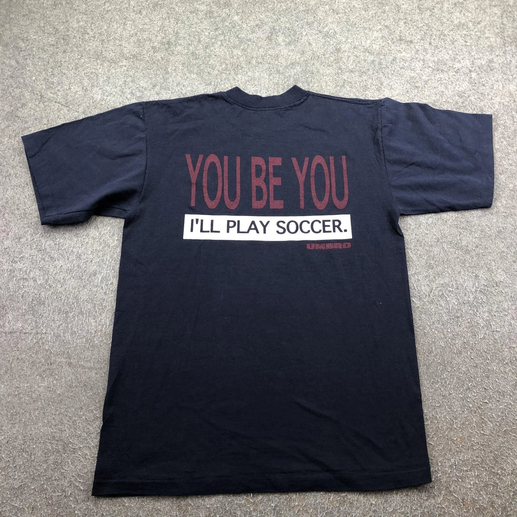 Vintage Umbro Shirt Mens Small Blue You Be You Soccer Slogan Graphic Tee T-Shirt