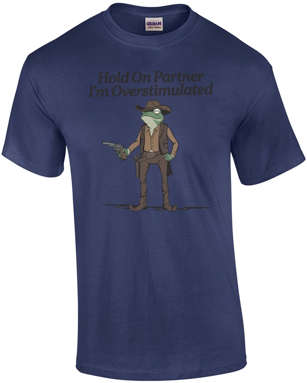 Hold on Partner I'm Overstimulated T-Shirt