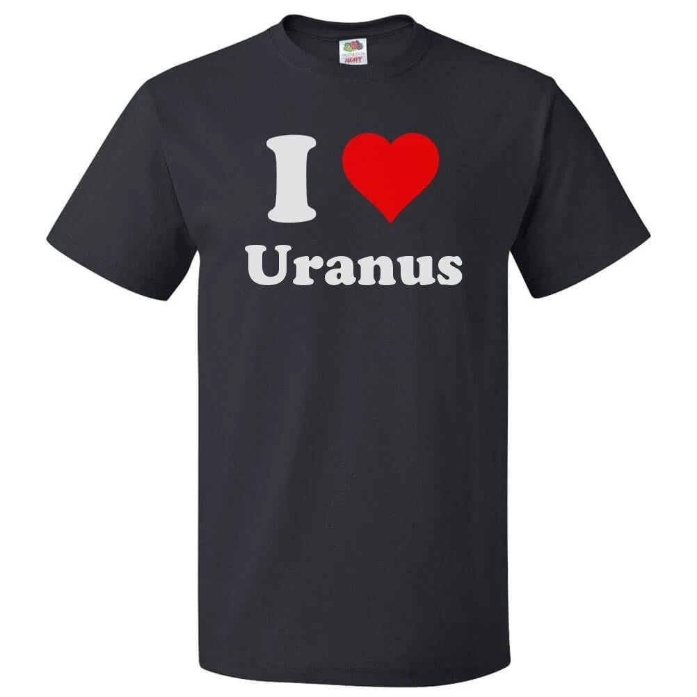 I Love Uranus T shirt I Heart Uranus