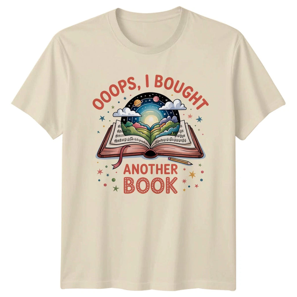 Ooops I Bought Another Book T-Shirt Bibliophile Reading 2026 Birthday Gift