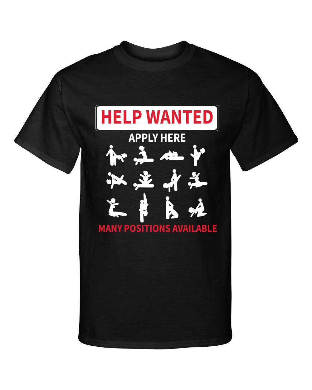 Help Wanted Adult Positions Available Funny Style Graphic Tee Shirt T-Shirt