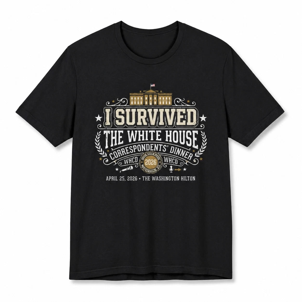 I Survived White House Correspondents Dinner Tee Fan Made Reprint Vintage Shirt