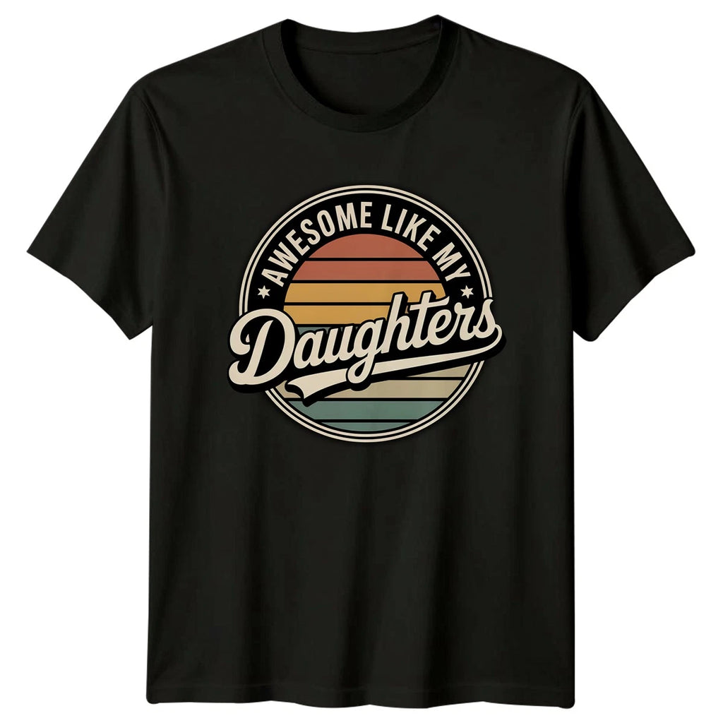 Awesome Like My Daughters Mens T-Shirt Girl Dad Fatherhood Fathers Day Gift