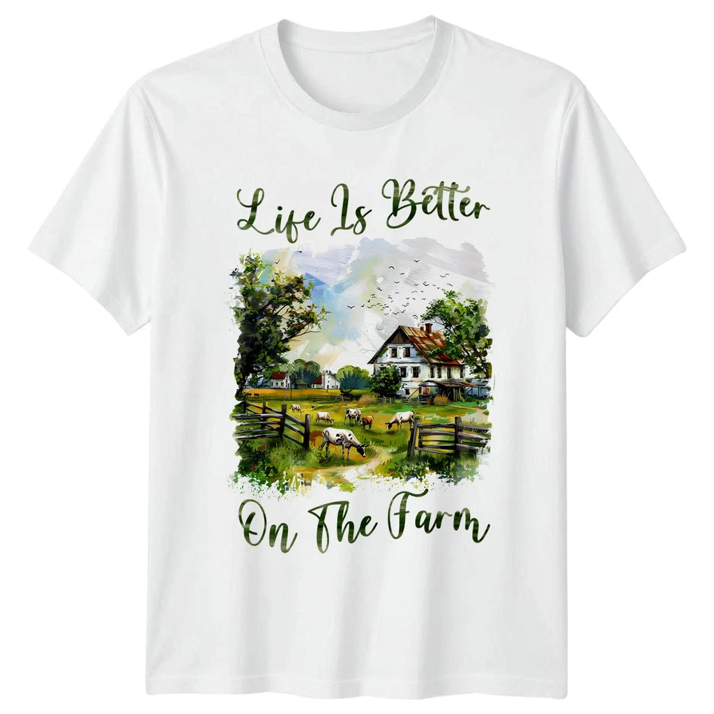 Life Is Better On The Farm T-Shirt Farming Rural Living Birthday Gift