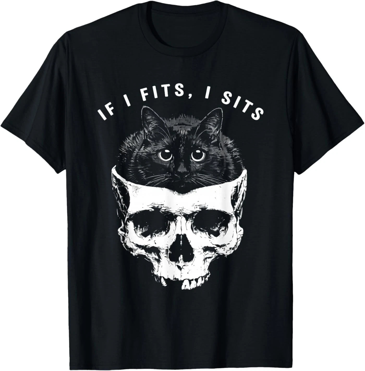 If I Fits I Sits Black Cat Skull Gothic Dark Humor T-Shirt