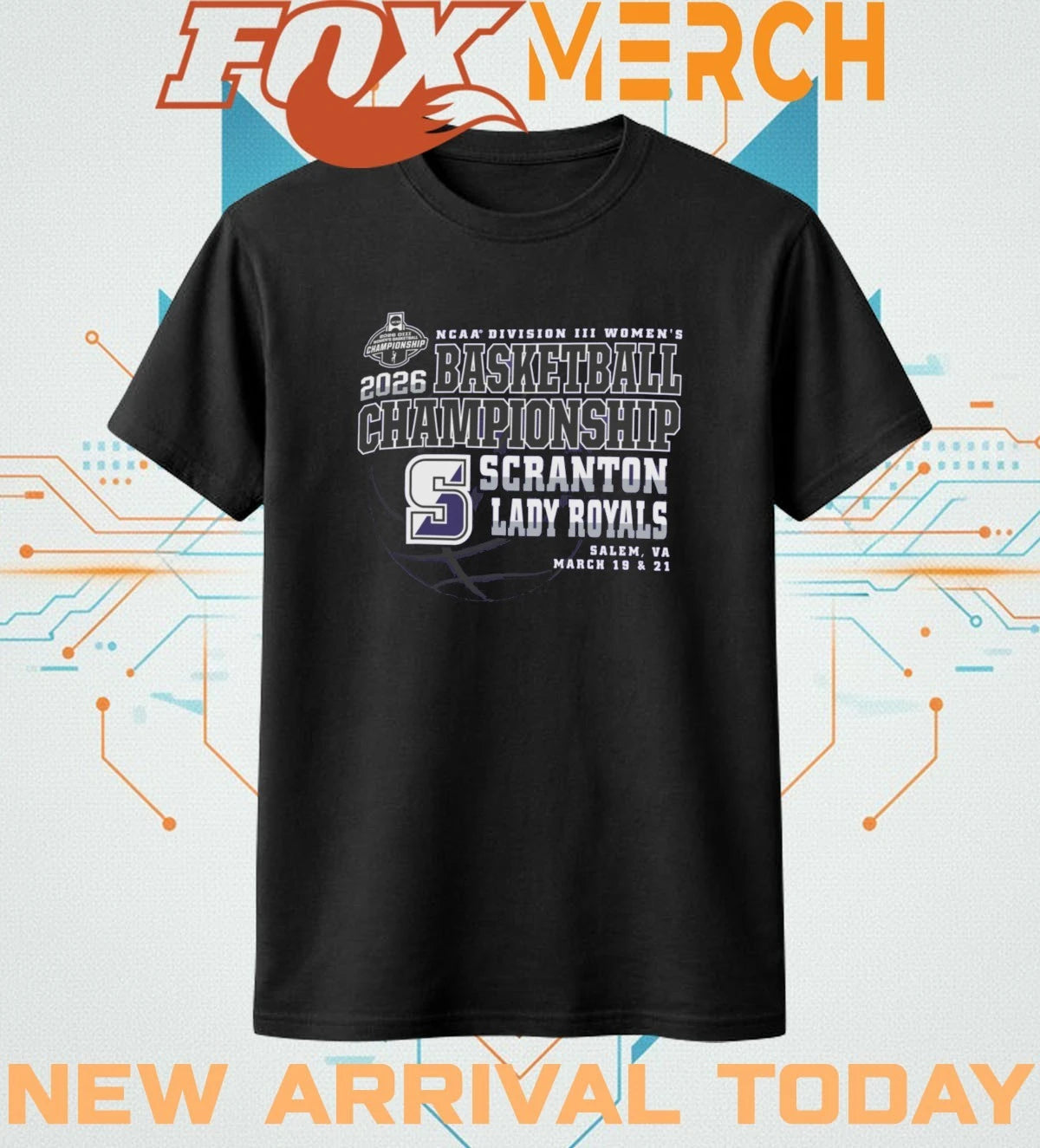 Scranton Lady Royals 2026 NCAA Division III Women’s Basketball Championship Salem, VA march 19 &amp; 21 shirt