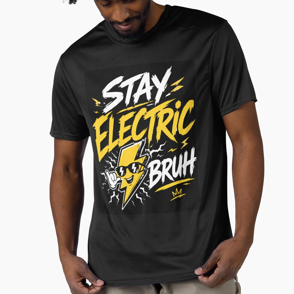 Stay Electric Bruh – Funny High Energy Vibes Graphic  Main Tag: stay electric bruh ⚡ by NapoliApparel