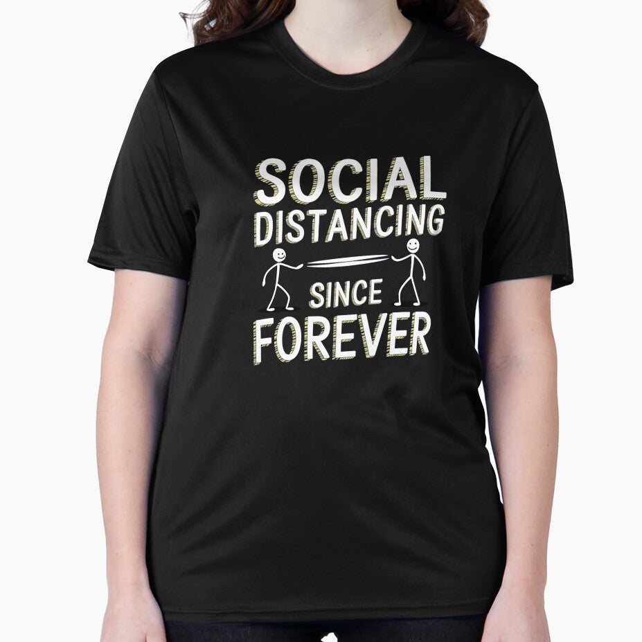 Social Distancing Since Forever – Introvert Humor Design by Evolved Ape