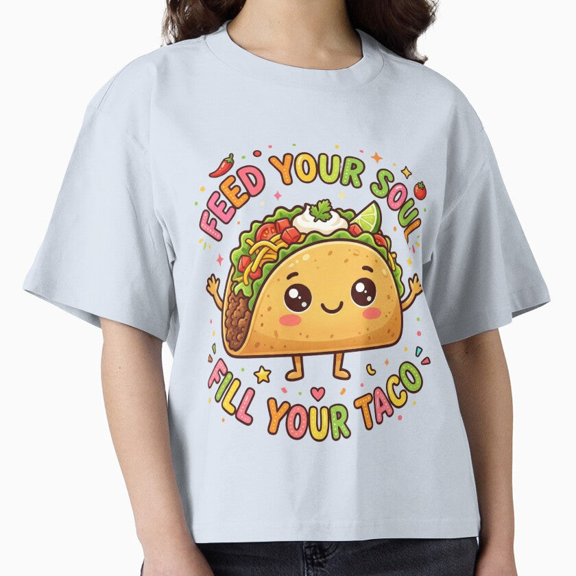 Funny Taco Feed Your Soul Fill Your Taco Cute Food Lover by Im-Ara