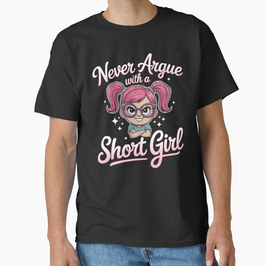 Never Argue With A Short Girl by Redgiant87x