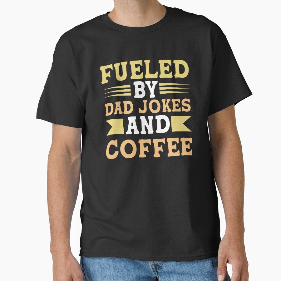 Fueled by Dad Jokes and Coffee by hautehub