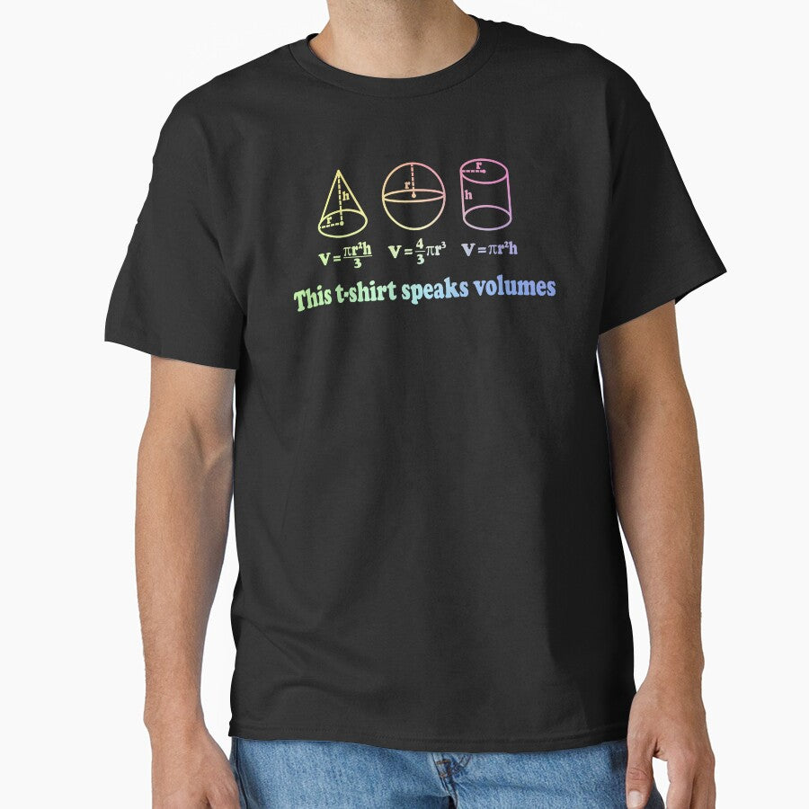 This T-Shirt Speaks Volumes - Funny Math by ScienceCorner