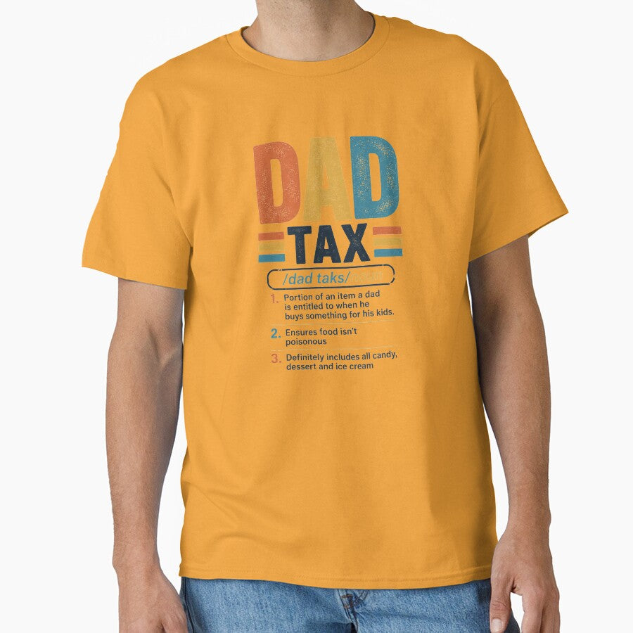 Dad-Tax-T-Shirt_61280307---Copy by SavsMerch
