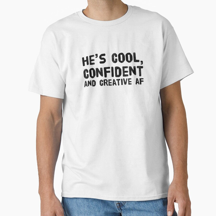 He's Cool, Confident and Creative AF by SerenaBliss