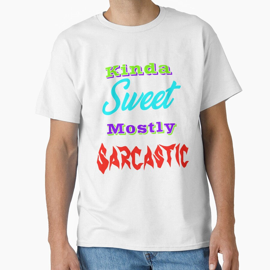 Kinda Sweet Mostly Sarcastic by Lartheviking