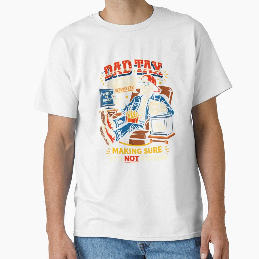 Dad Tax Making Sure It's Not Poison by VibeWear2026
