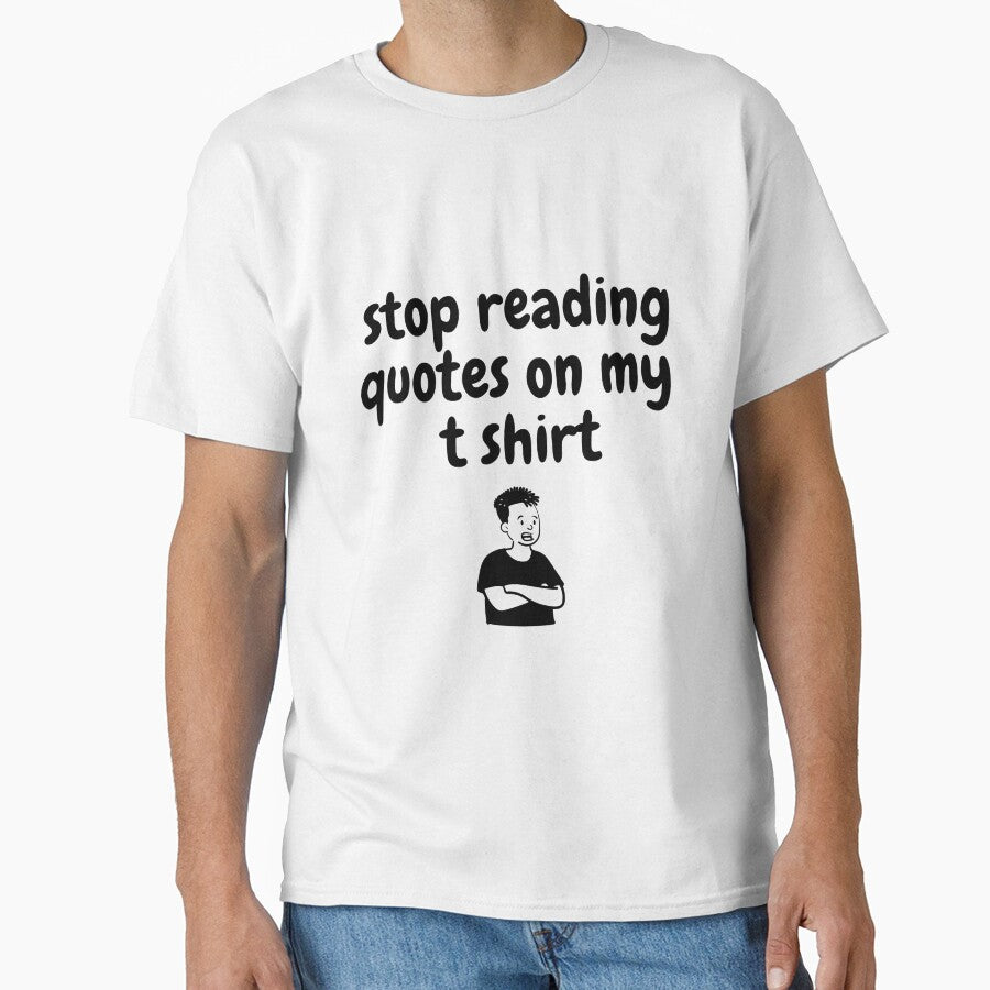 stop reading sarcastic quote t shirt by HIPNOTIZAR  CRAFTS