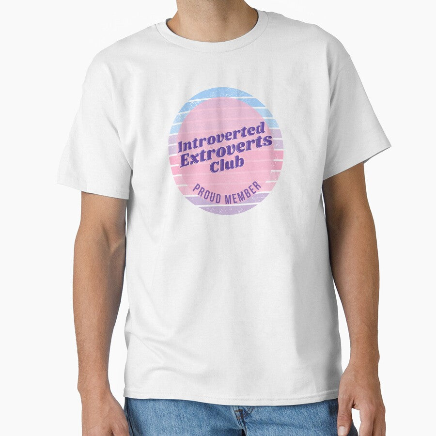 Introverted Extroverts Club - Proud Member by itsgettingsilly