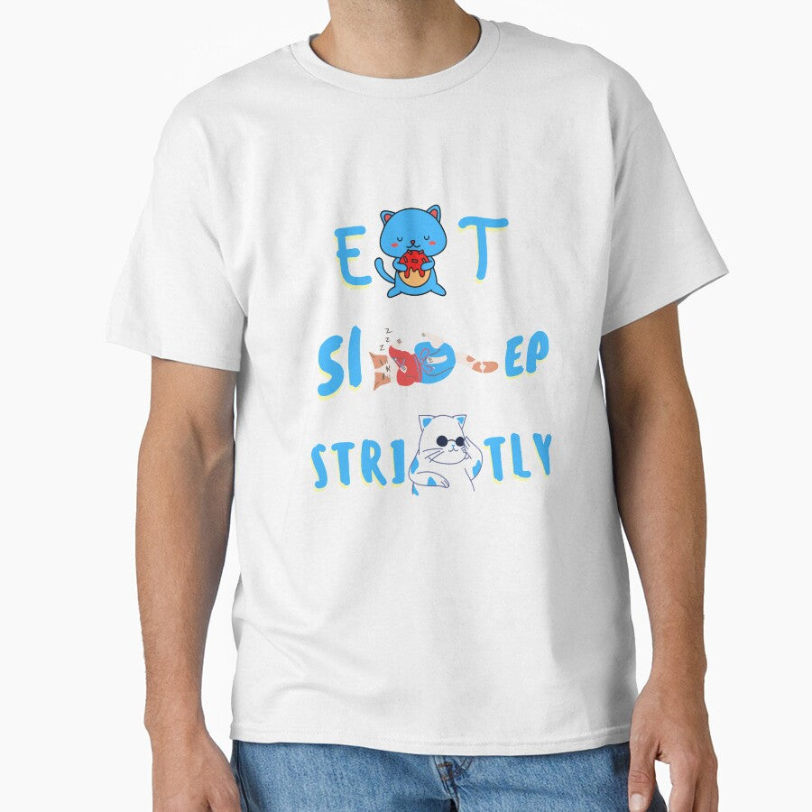 Eat Sleep Strictly - Cat by StyleXSecret