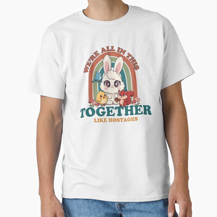 We’re All in This Together Like Hostages - Funny Dark Humor by CutOutIdols