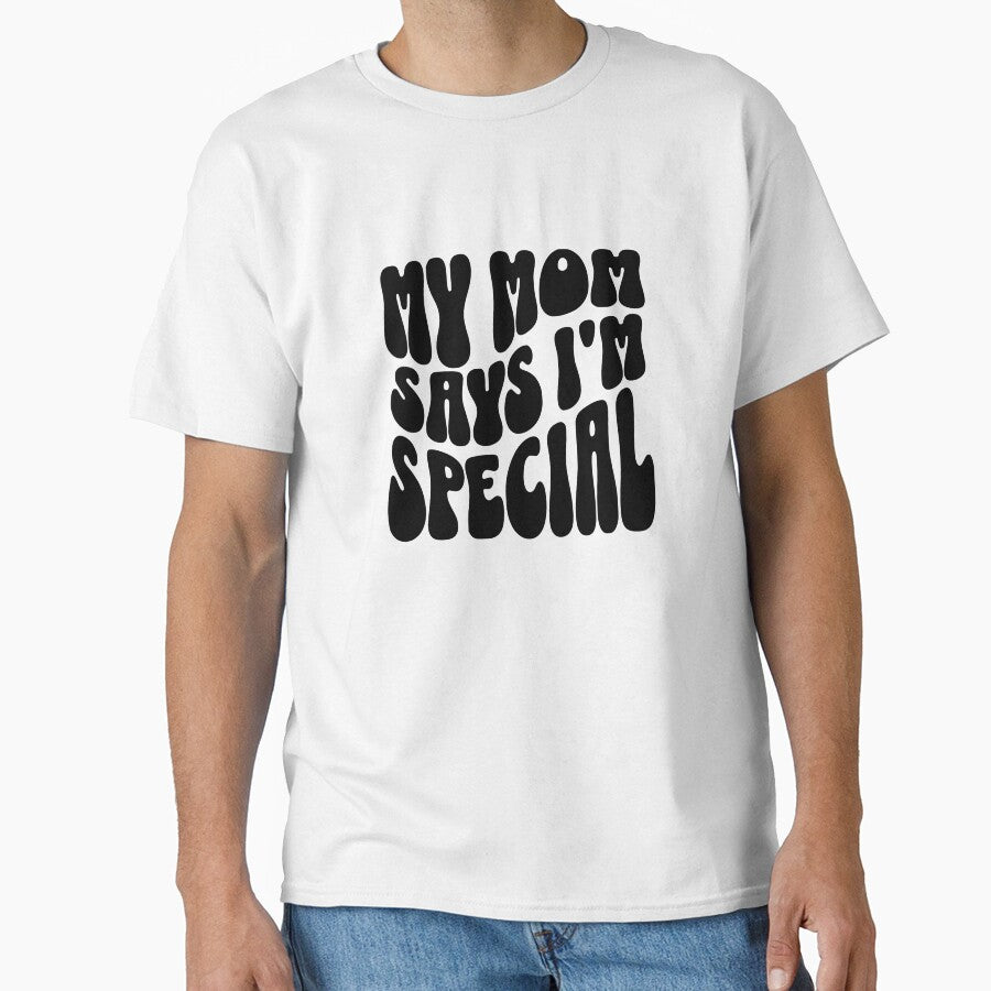 My Mom Says I'm Special by FloraliteCo