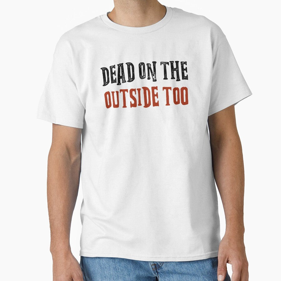 I'm Dead On The Outside Too Funny T-Shirts Tees Hoodies Pins Stickers Magnets Mugs Chronic Illness Humorous Tees Gifts Dark Humor by ChronicillnessT
