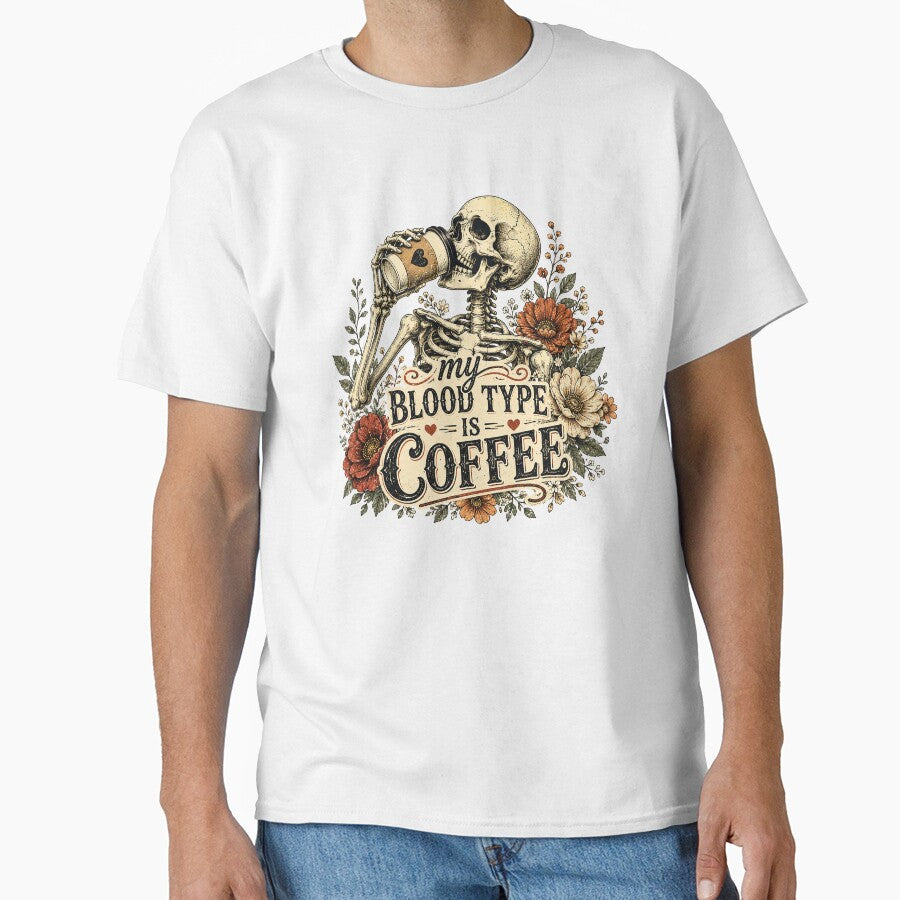 My Blood Type Is Coffee – Vintage Skeleton Floral Design by TiredMamaArt