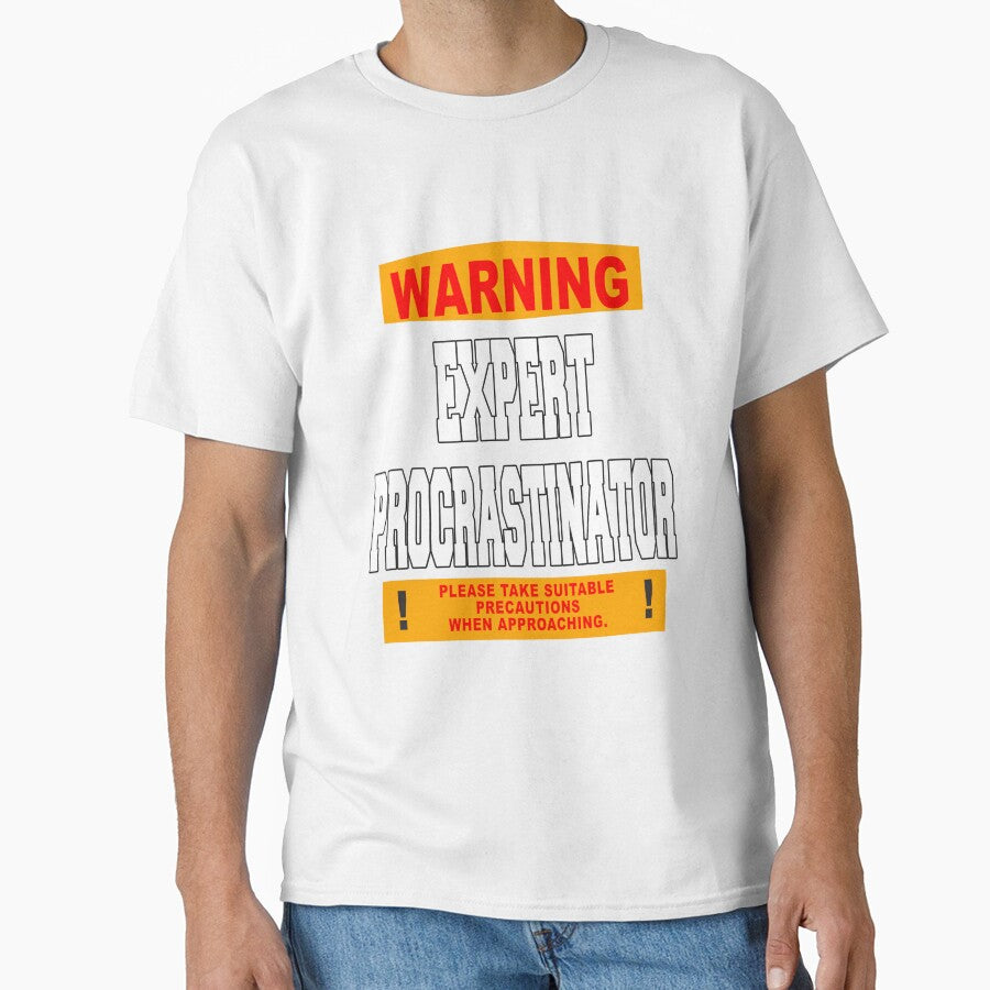 Funny Sarcastic Humor Warning Expert Procrastinator by fantasticdesign