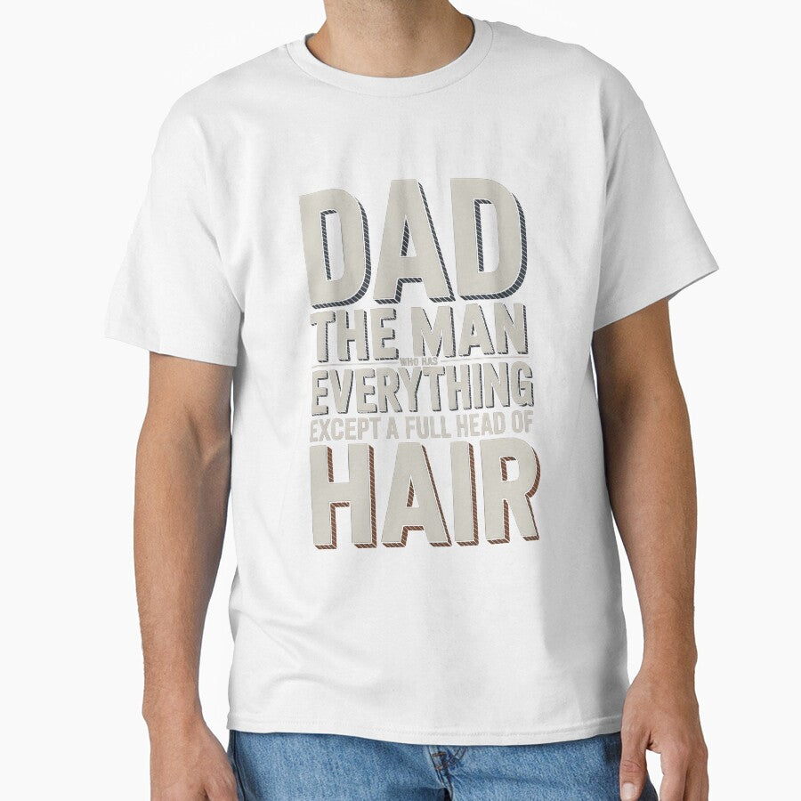 Dad The Man Who Has Everything Except A Full Head Of Hair by AniArtPL