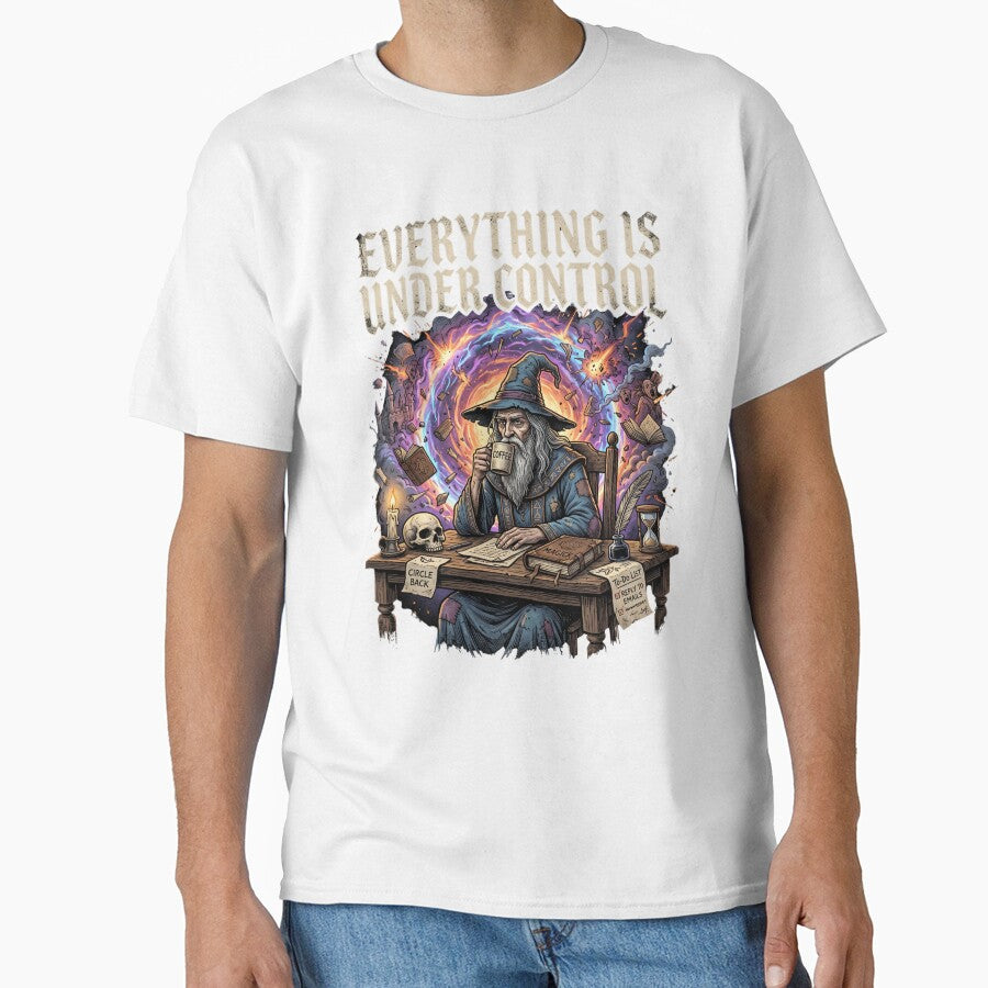 Everything is under control | Wizard | Fantasy | Work Humor by SoundStyleShop