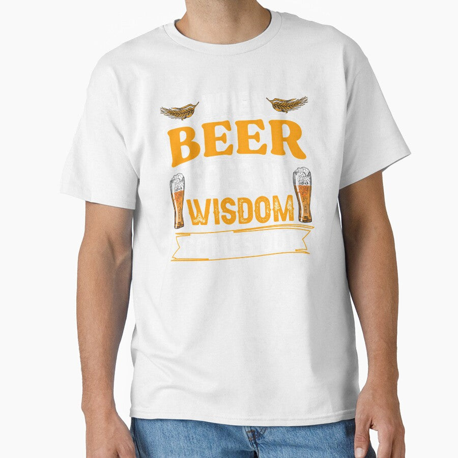 When Beer Goes In Wisdom Comes Out by Express YRSLF
