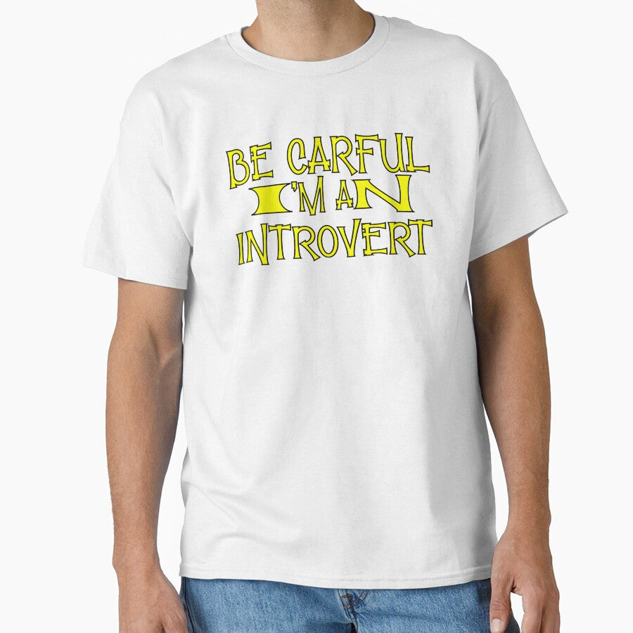 Be careful I am an introvert by sednalafandy79