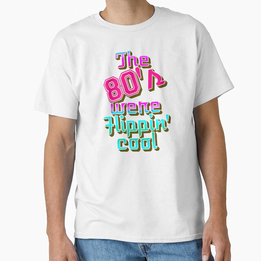 The 80's Were Flippin' Cool, Fun Retro Style Design by TrulyEpoque