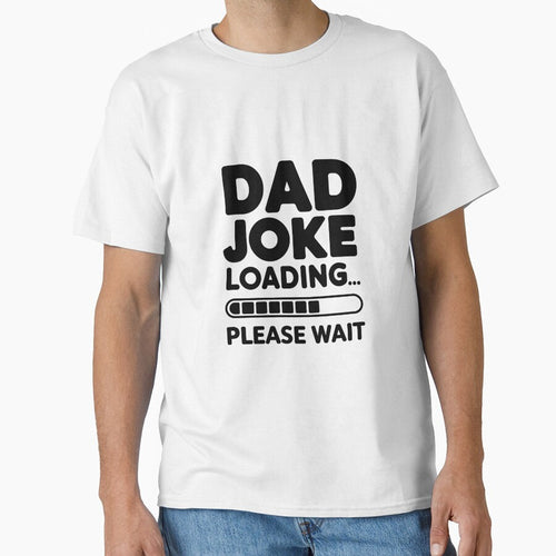 "Dad Joke Loading... PLease Wait" Funny Design with Loading Bar by SirenJoy