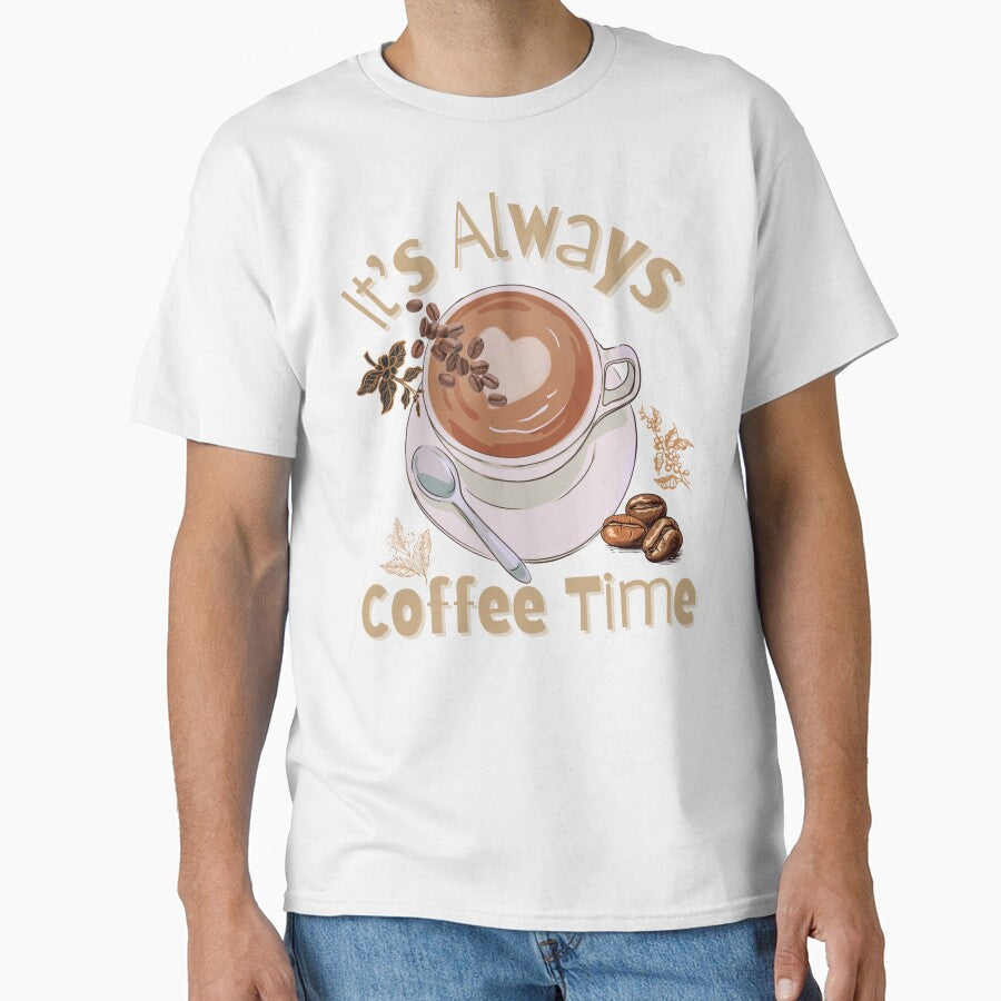 It's Always Coffee Time Colorful Design by EarthArtDesigns