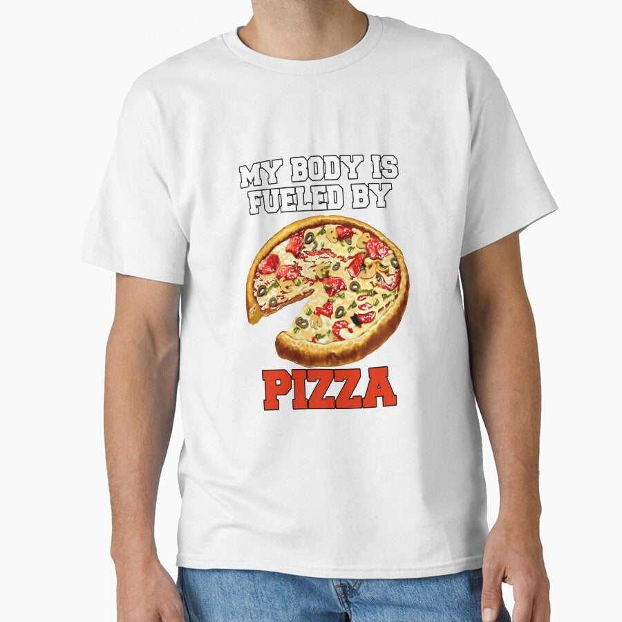 Funny Pizza Lover Humorous Design My Body Is Fueled By Pizza by fantasticdesign