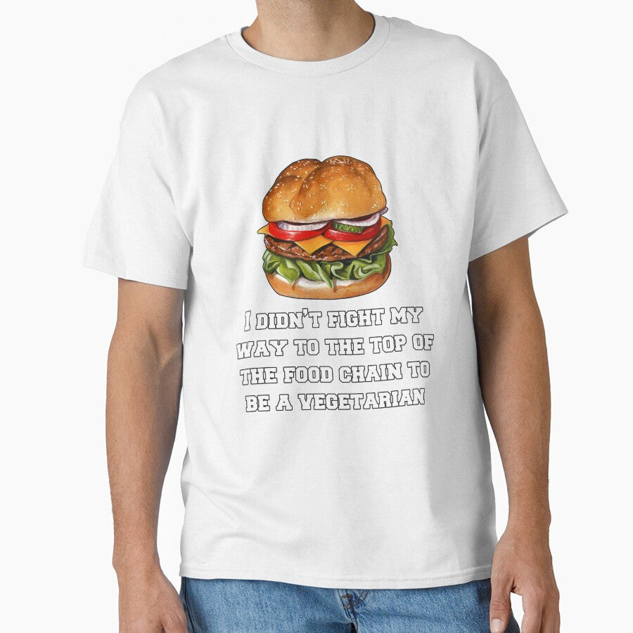 Funny Sarcastic Humor I Didn’t Fight My Way To The Top Of The Food Chain by fantasticdesign
