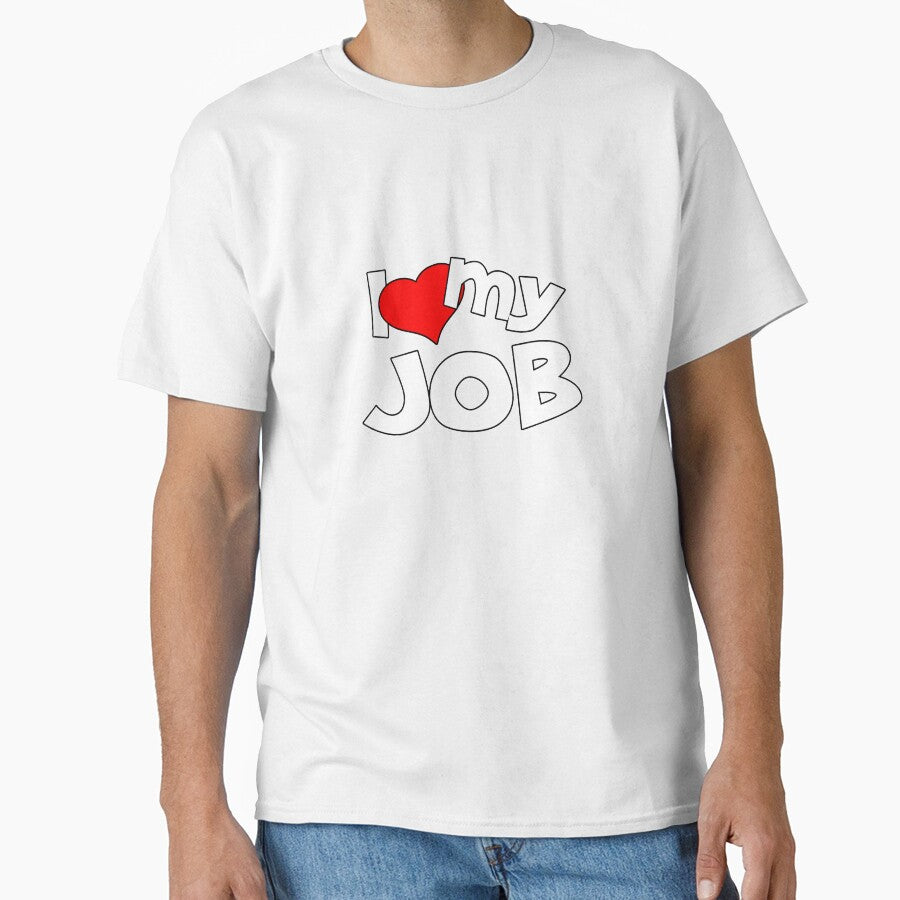 I love my JOB by xlshirt