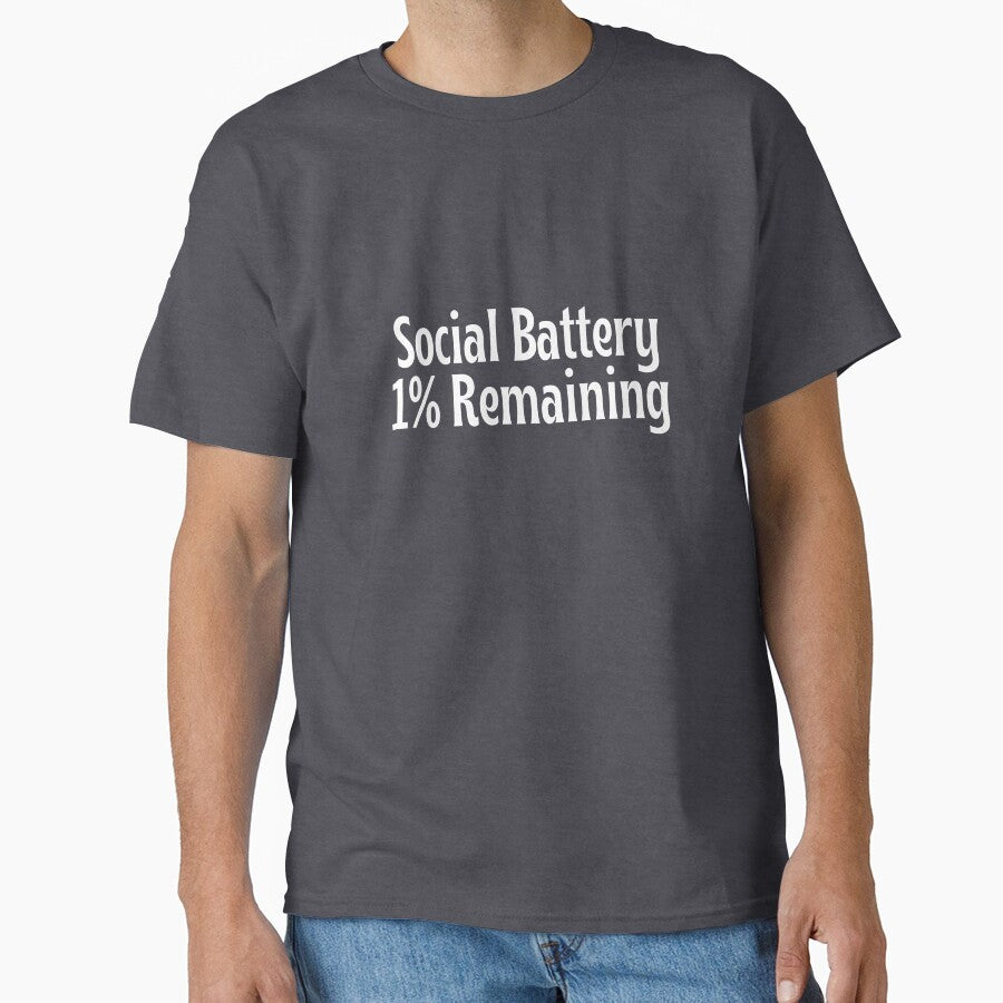 Social Battery: 1% Remaining - Funny gift by OopsIDrewIt
