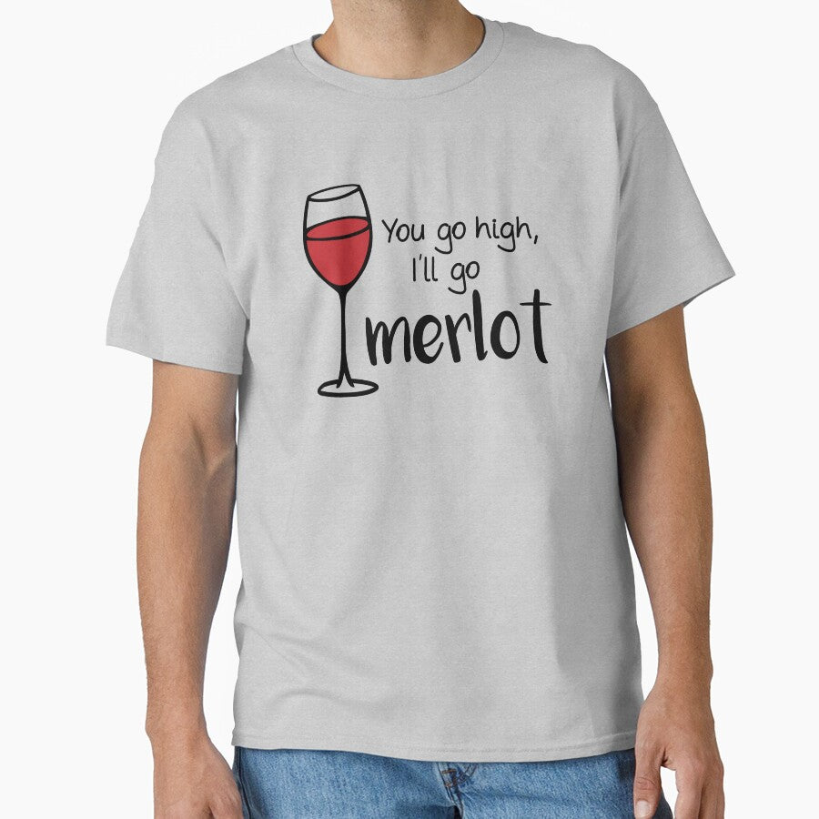 You Go High I'll Go Merlot - Wine Pun - Wine Humor - Wine Joke - Funny Wine Art by yayandrea