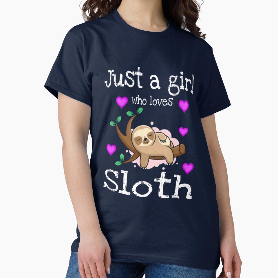 Just a girl who loves sloths t-shirt, just a girl who loves sloths mask, just a girl who loves sloths mug, funny sloth gifts for girls, funny sloth phone cases, funny sloth shirts for women by Poussyarts