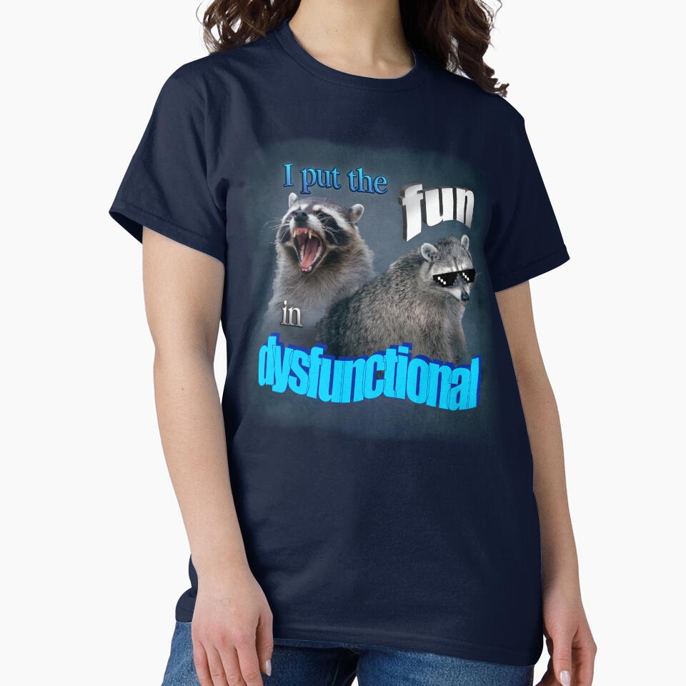 I put the fun in dysfunctional raccoon word art by snazzyseagull