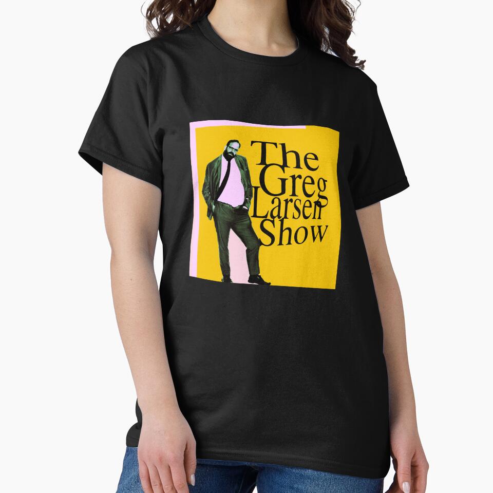 The Greg Larsen Show by Greg Larsen Comedy Merch